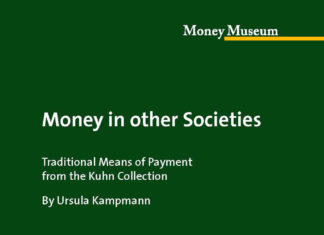 Money in Other Societies. Traditional Means of Payment from the Kuhn Collection